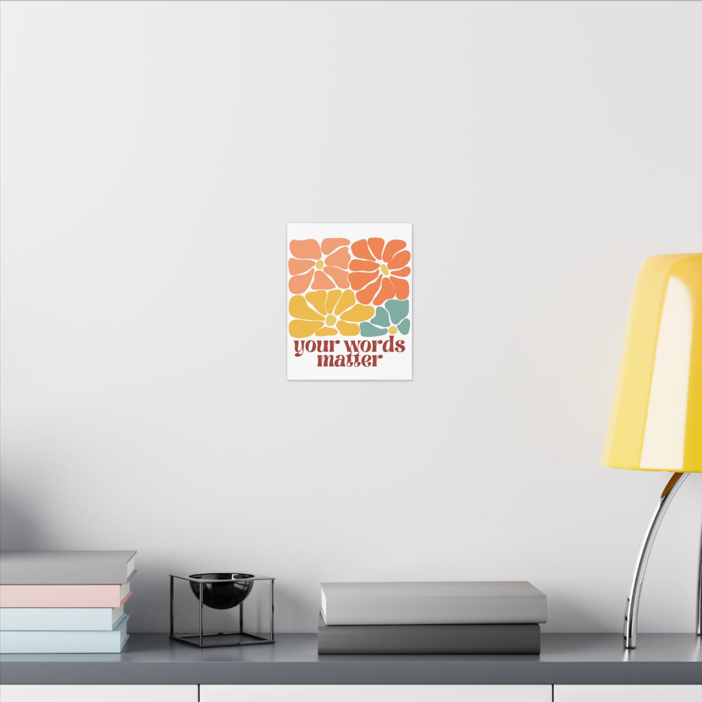 Your Words Matter Floral Canvas Print