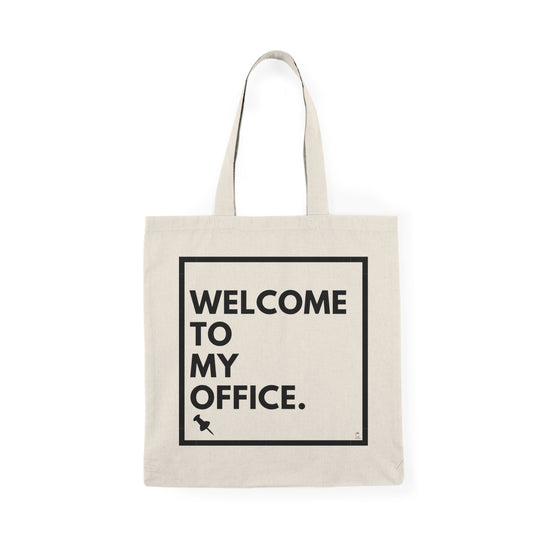 Welcome To My Office Tote Bag