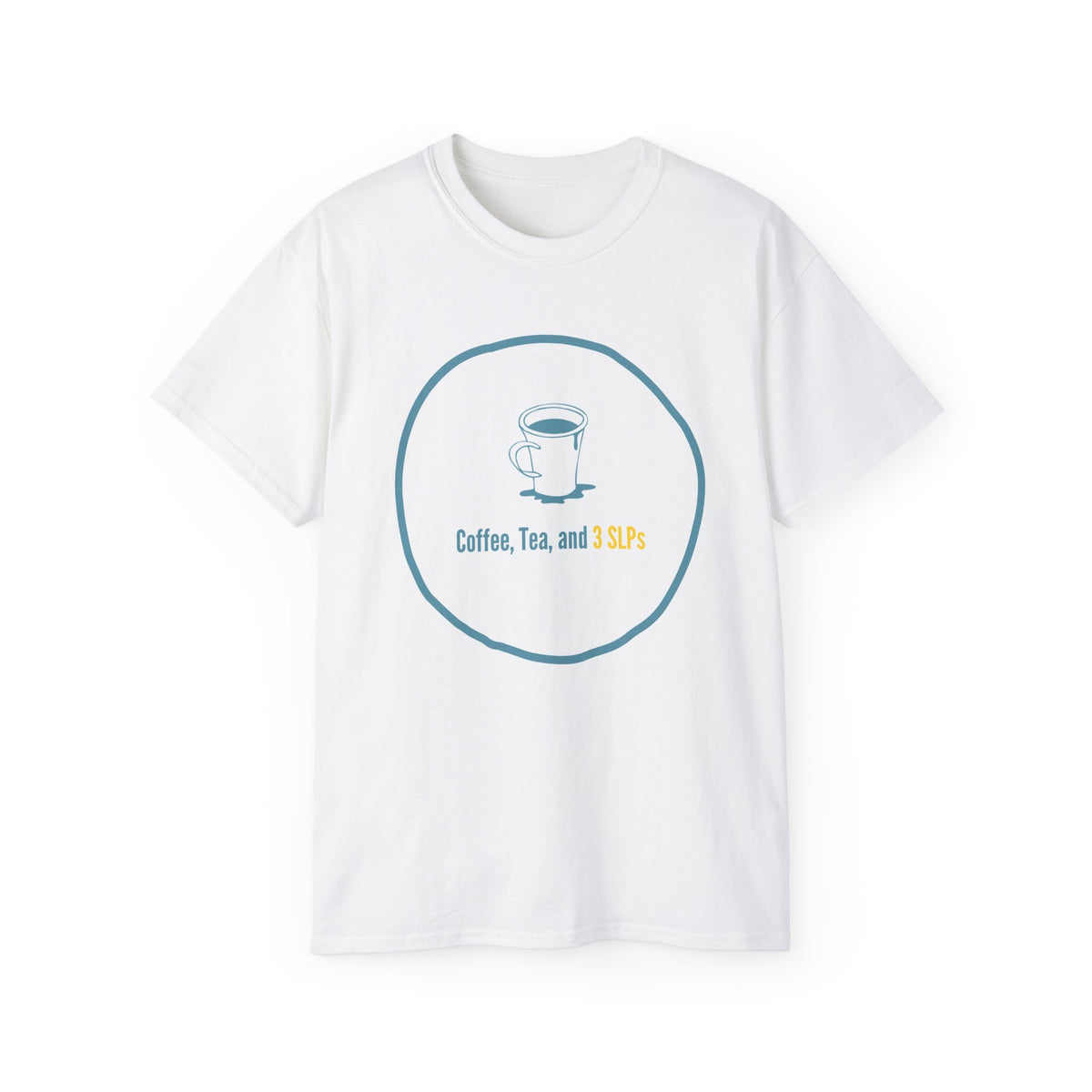 Coffee, Tea, and 3 SLPs Tee