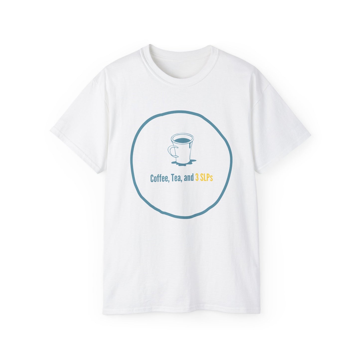 Coffee, Tea, and 3 SLPs Logo Ultra Cotton Tee